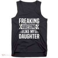 Freaking Awesome Like My Daughter Funny Fathers Mothers Day Tank Top thumb 0