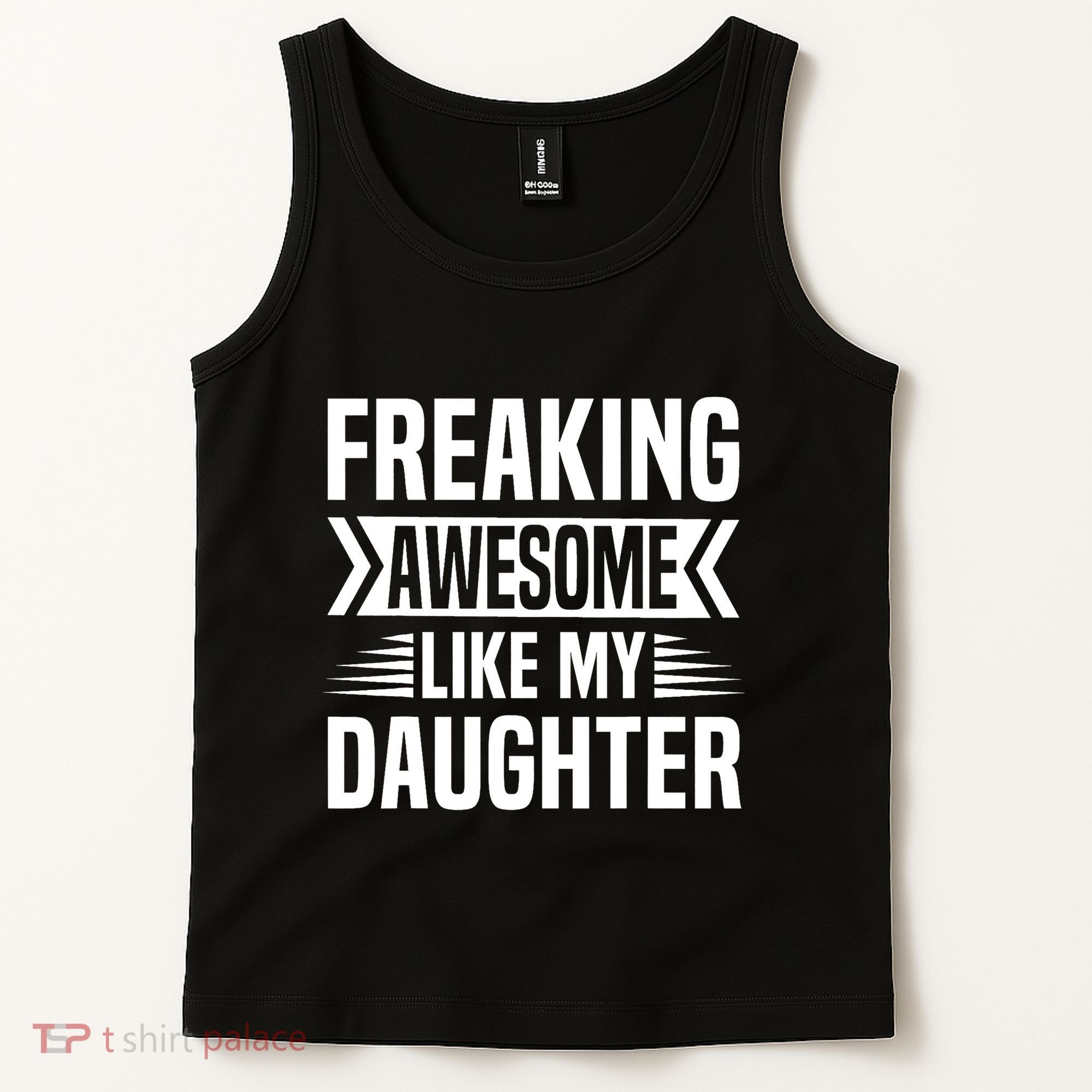 Freaking Awesome Like My Daughter Funny Fathers Mothers Day Tank Top