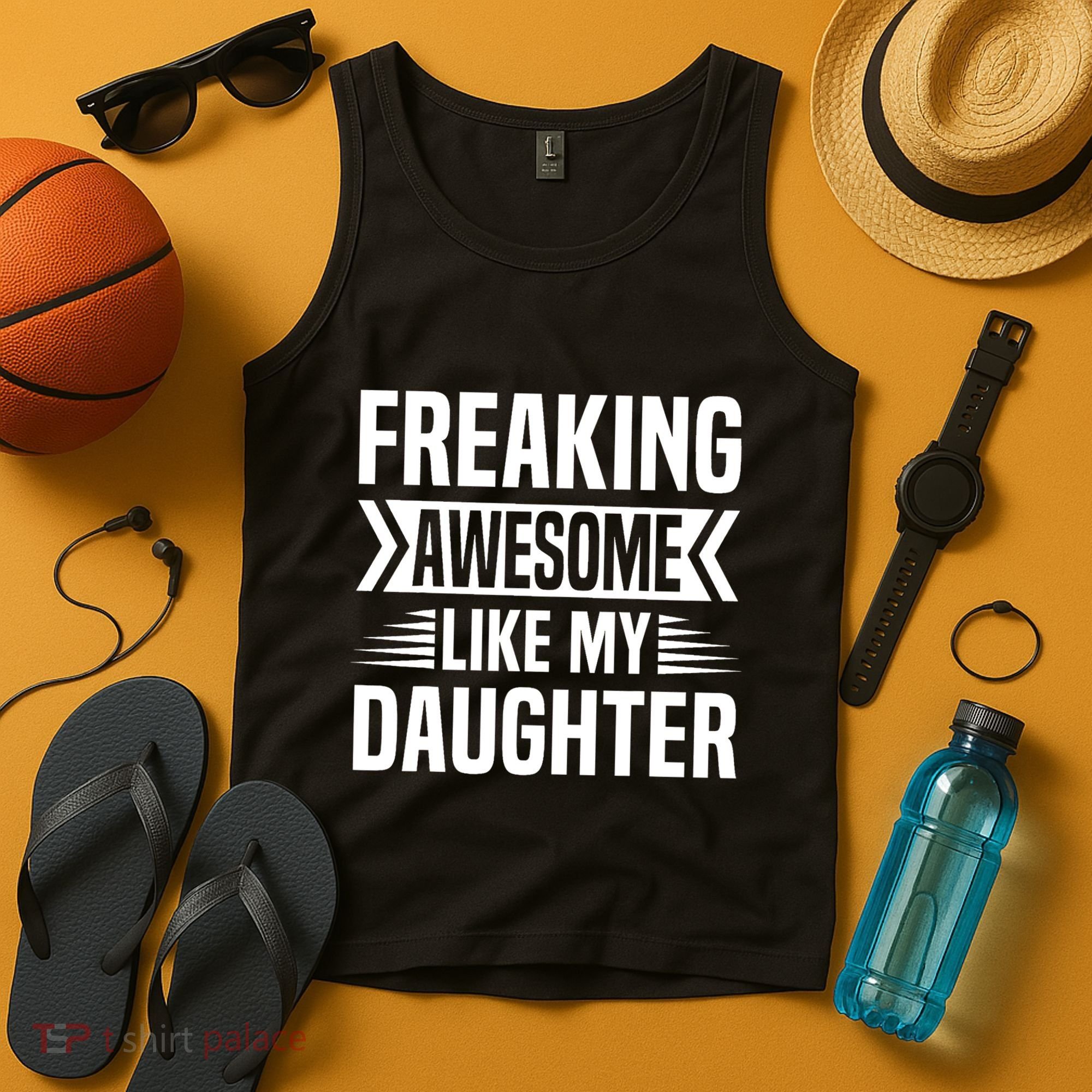 Freaking Awesome Like My Daughter Funny Fathers Mothers Day Tank Top