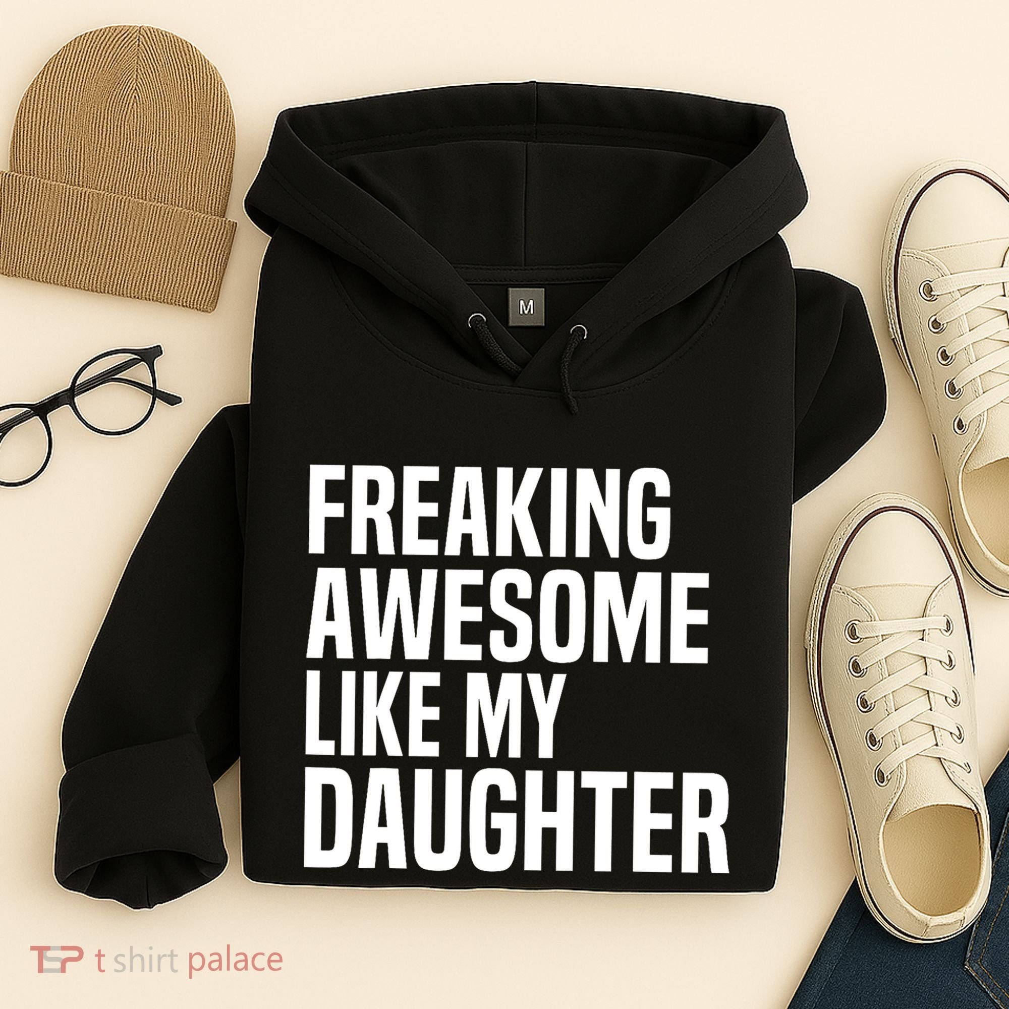 Freaking Awesome Like My Daughter Funny Fathers Day Dad Hoodie