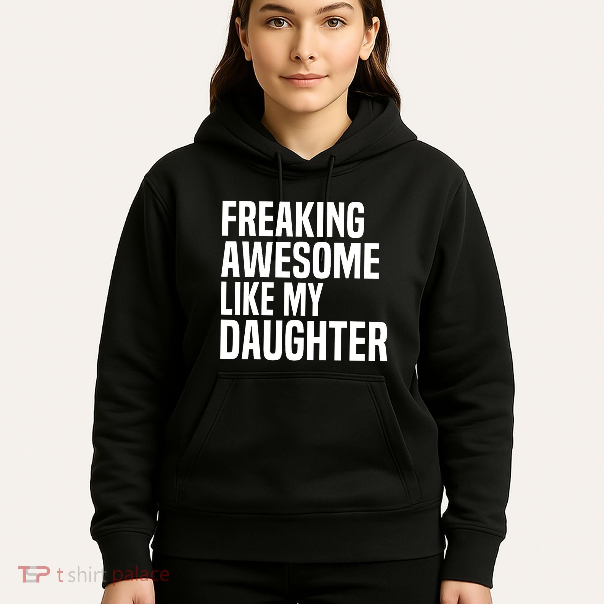 Freaking Awesome Like My Daughter Funny Fathers Day Dad Hoodie