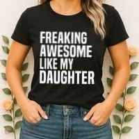 Freaking Awesome Like My Daughter Funny Fathers Day Dad Women's T-Shirt thumb 2