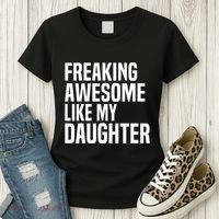 Freaking Awesome Like My Daughter Funny Fathers Day Dad Women's T-Shirt thumb 3