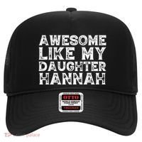 Funny Awesome Like My Daughter Hannah Mothers Fathers Day Hat thumb 0