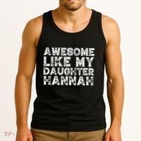 Funny Awesome Like My Daughter Hannah Mothers Fathers Day Tank Top thumb 3