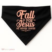 Fall For Jesus He Never Leaves USA-Made Doggie Bandana thumb 0