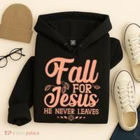 Fall For Jesus He Never Leaves Hoodie thumb 4
