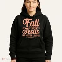 Fall For Jesus He Never Leaves Hoodie thumb 5
