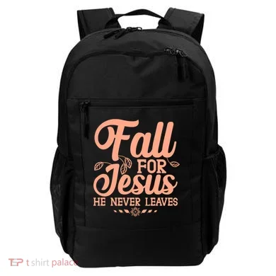 Fall For Jesus He Never Leaves Backpack
