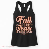 Fall For Jesus He Never Leaves Women's Tank Top thumb 0