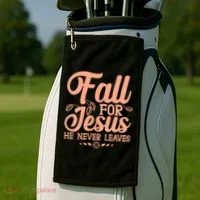 Fall For Jesus He Never Leaves Golf Towel thumb 2