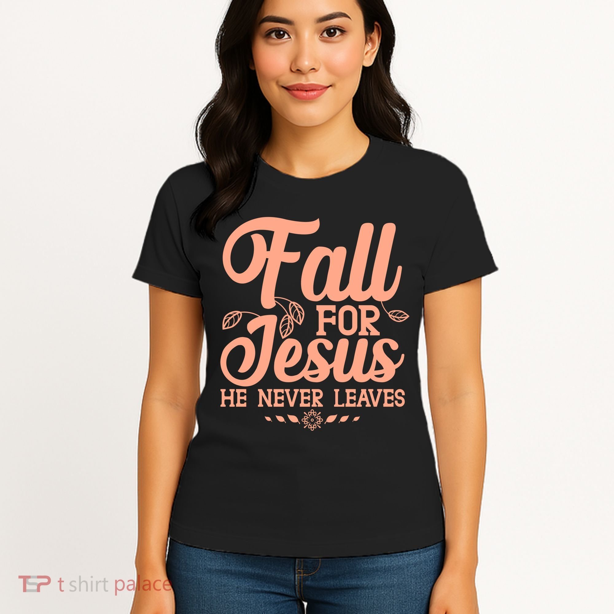 Fall For Jesus He Never Leaves Women's T-Shirt