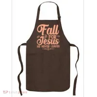 Fall For Jesus He Never Leaves Apron thumb 0