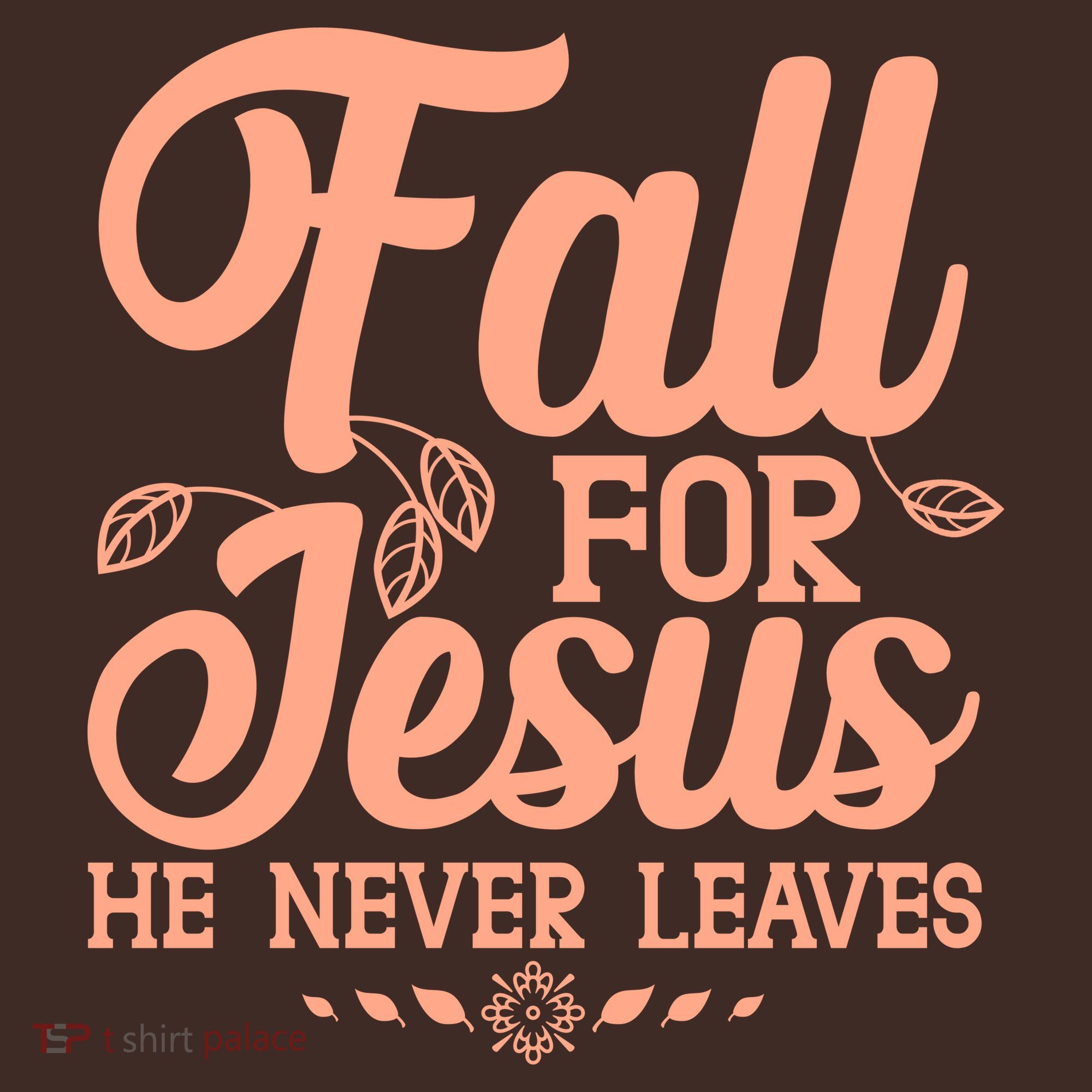 Fall For Jesus He Never Leaves Kids Hoodie