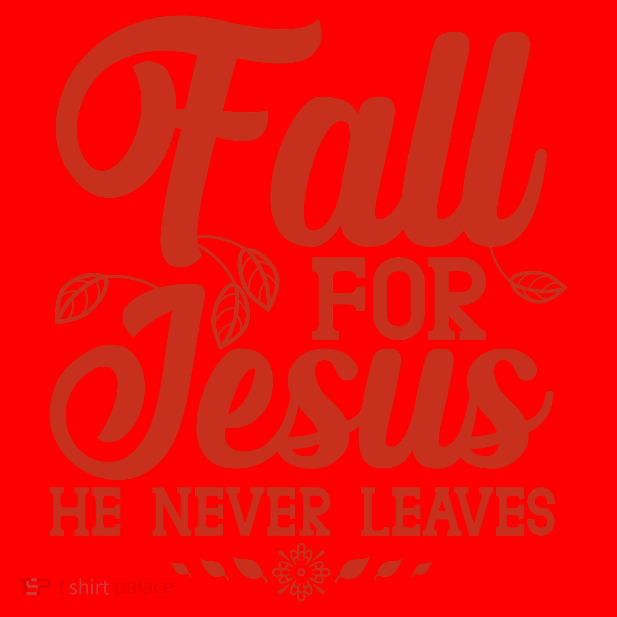 Fall For Jesus He Never Leaves Santa Hat