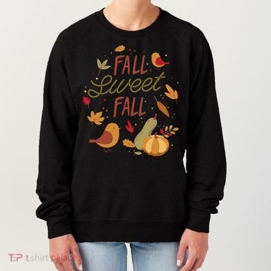 Fall Sweet Fall Autmn Women's Sweatshirt