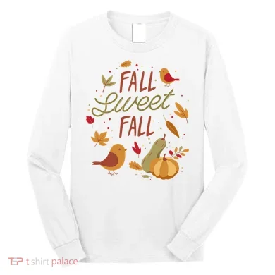 Fall Sweet Fall Autmn Long Sleeve Shirt
