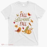 Fall Sweet Fall Autmn T-Shirt thumb 0