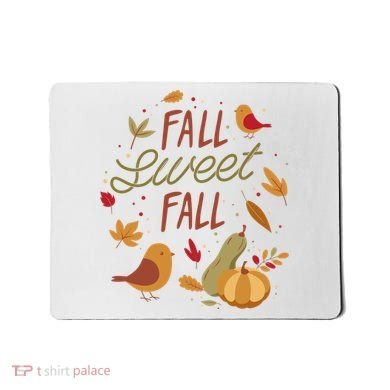 Fall Sweet Fall Autmn Mousepad