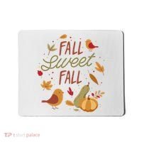 Fall Sweet Fall Autmn Mousepad thumb 0