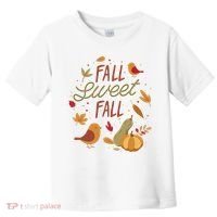 Fall Sweet Fall Autmn Toddler T-Shirt thumb 0