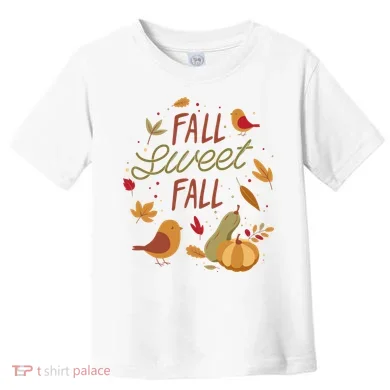 Fall Sweet Fall Autmn Toddler T-Shirt