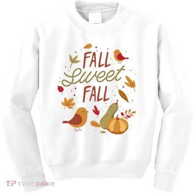 Fall Sweet Fall Autmn Kids Sweatshirt
