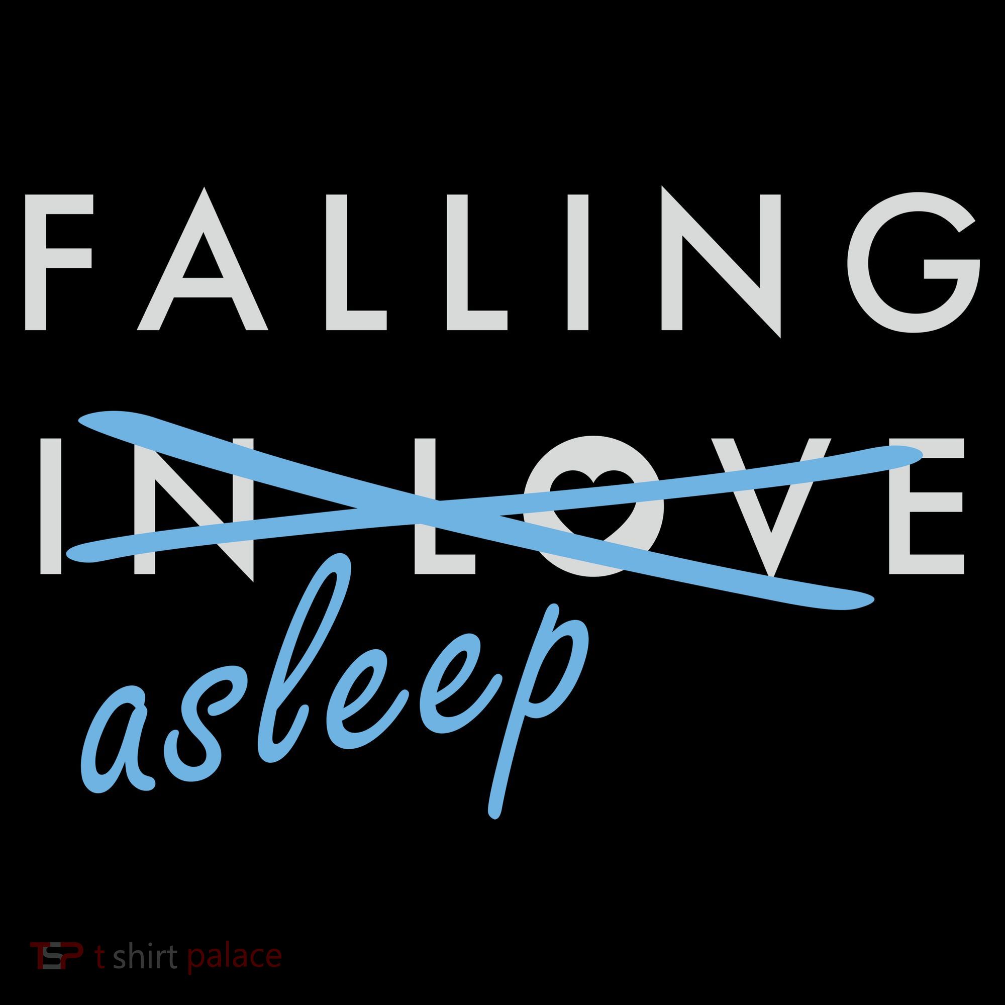 Falling In Love Asleep Women's T-Shirt