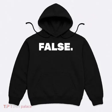 False. Hoodie