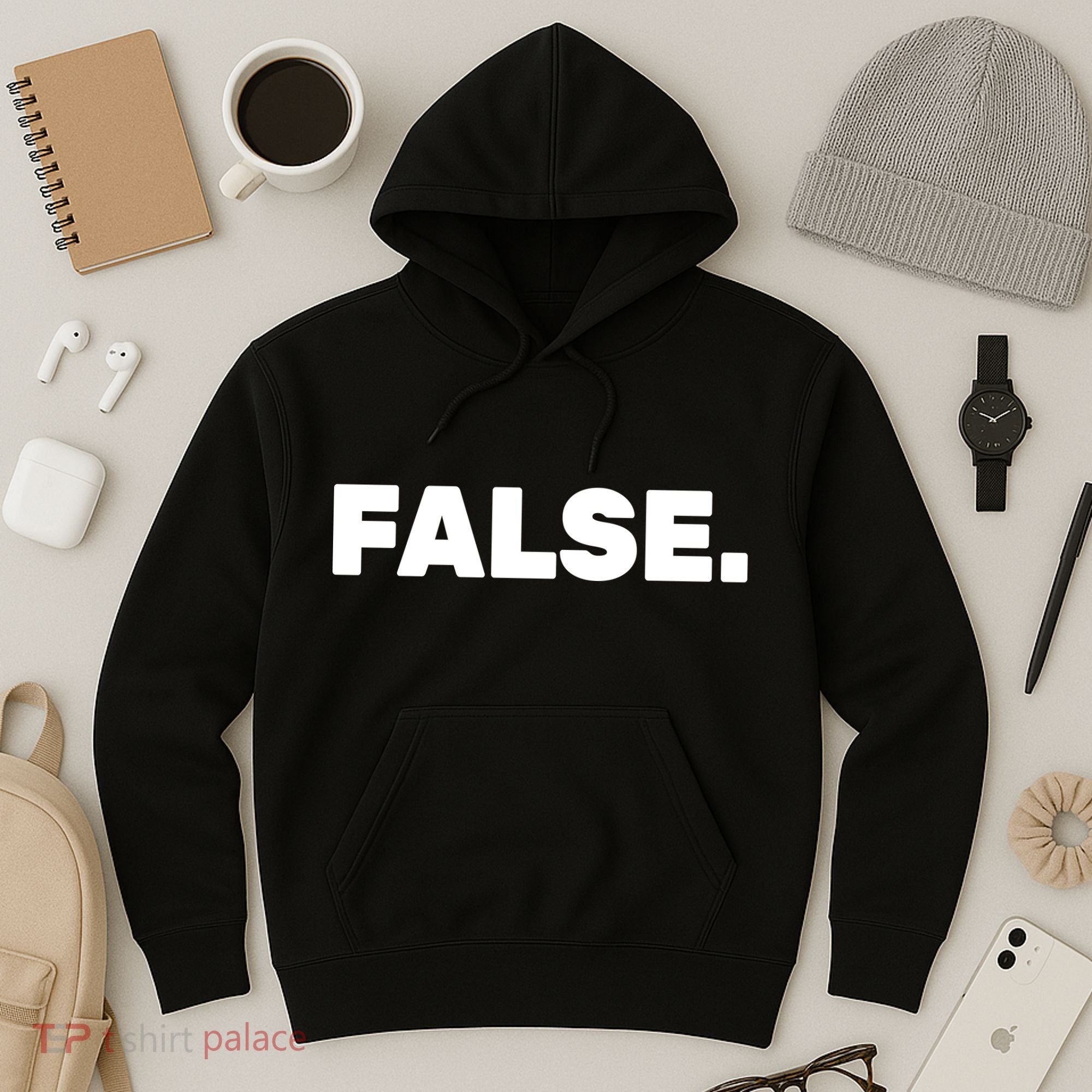 False. Hoodie