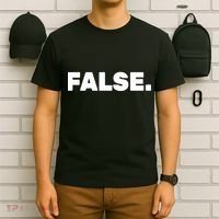 False. T-Shirt thumb 6