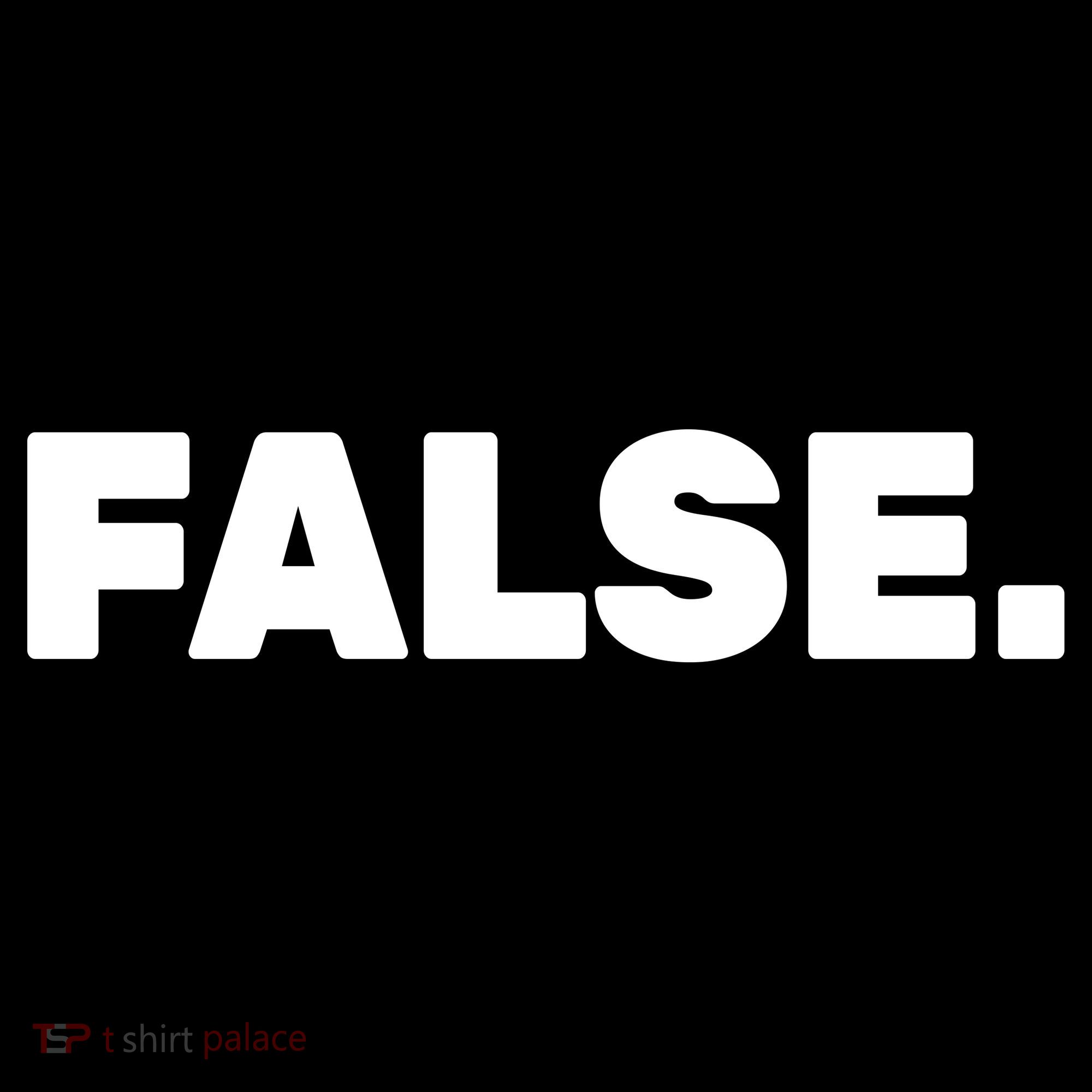 False. T-Shirt