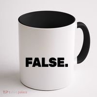 False. Coffee Mug thumb 1