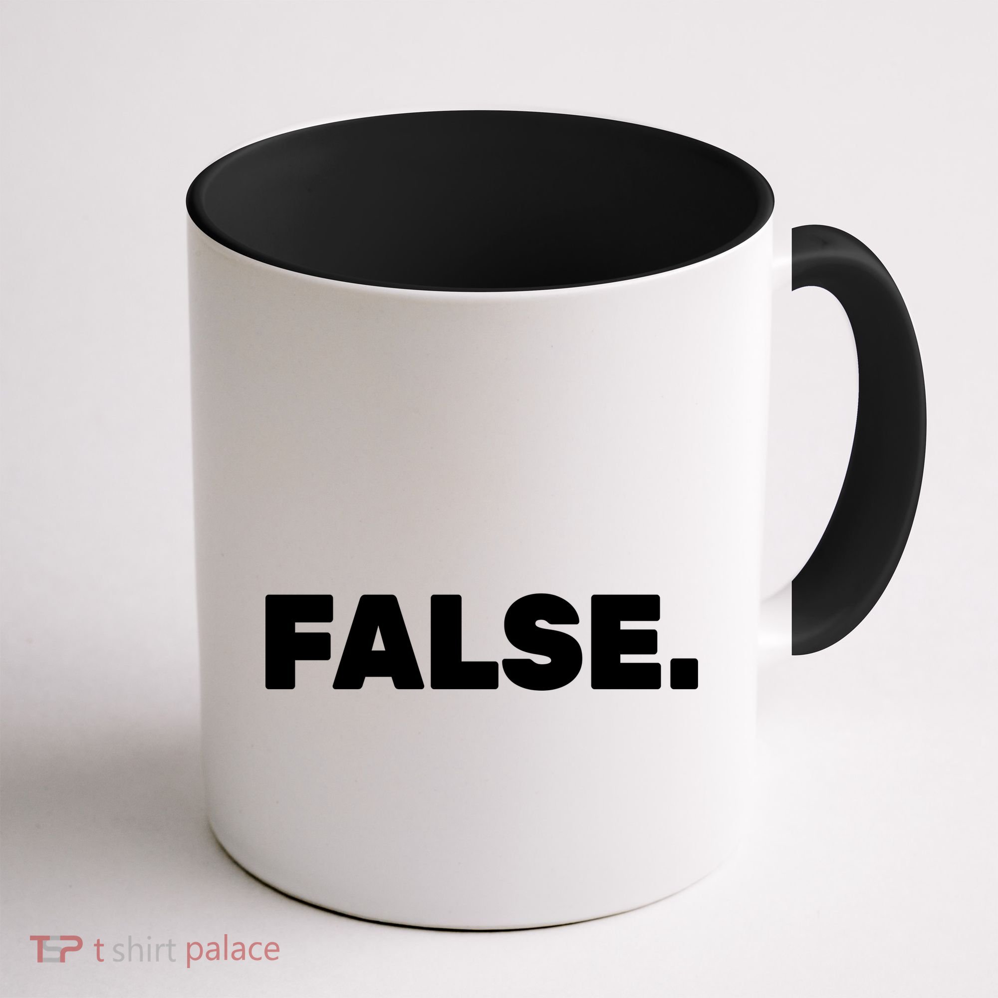 False. Coffee Mug