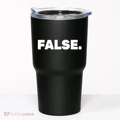 False. Tumbler
