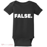 False. Baby Bodysuit thumb 0