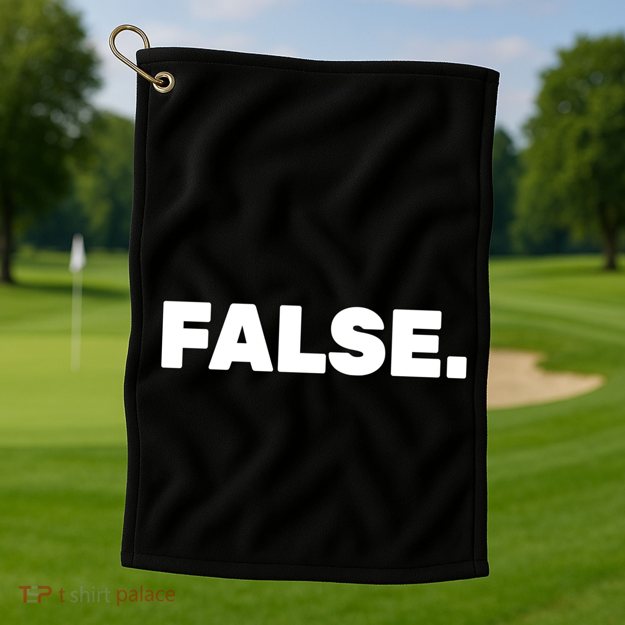 False. Golf Towel
