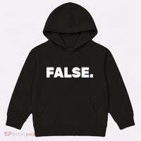 False. Kids Hoodie thumb 0