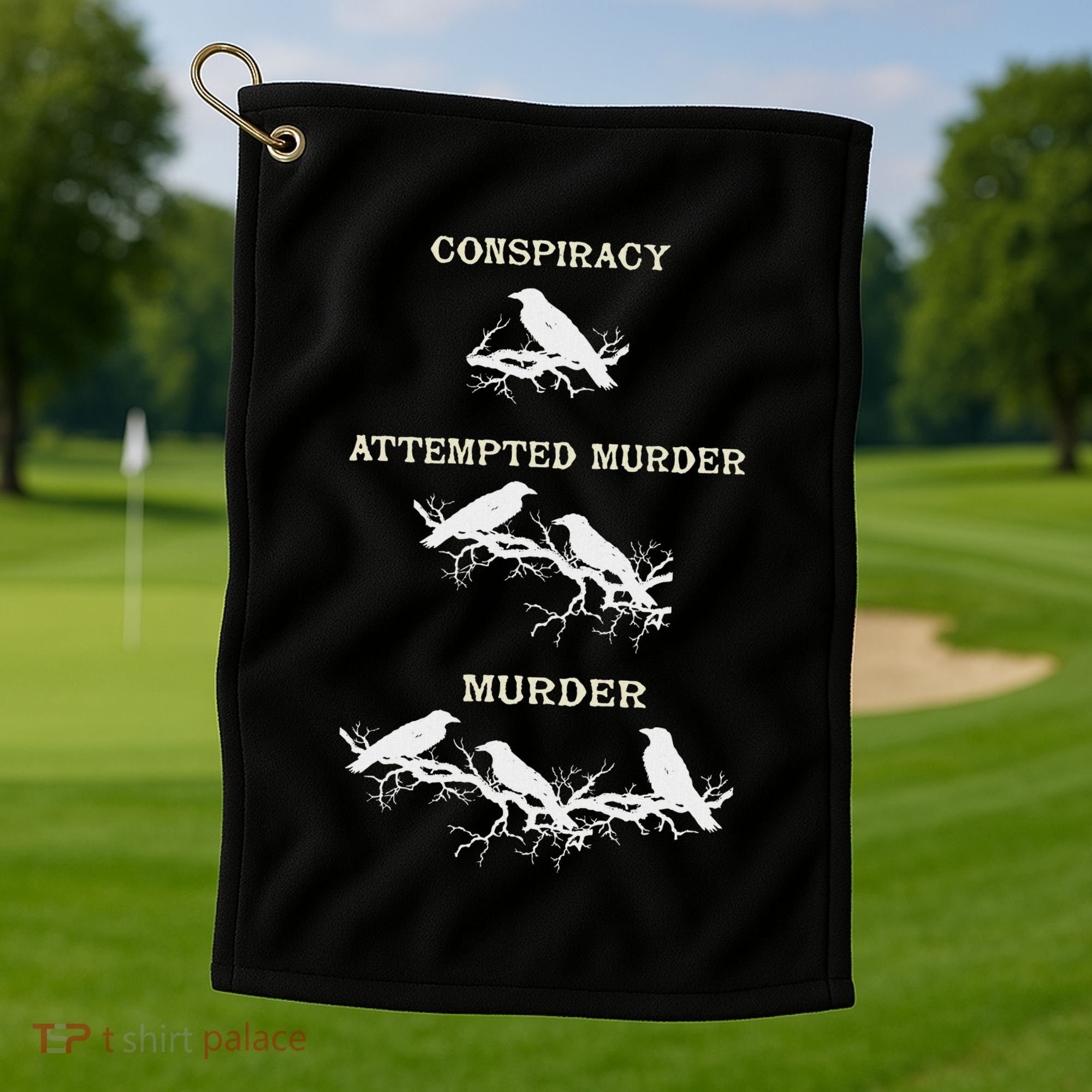 Funny Attempted Murder Crow Golf Towel