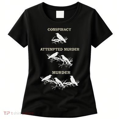 Funny Attempted Murder Crow Women's T-Shirt