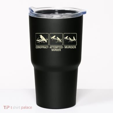 Funny Attempted Murder Crow Tumbler