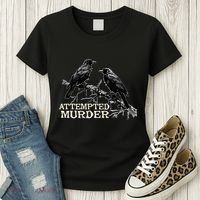 Funny Attempted Murder Crow Women's T-Shirt thumb 3