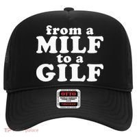 From A Milf To A Gilf Funny Dirty Inappropriate Humor Hat thumb 0