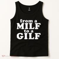 From A Milf To A Gilf Funny Dirty Inappropriate Humor Tank Top thumb 2