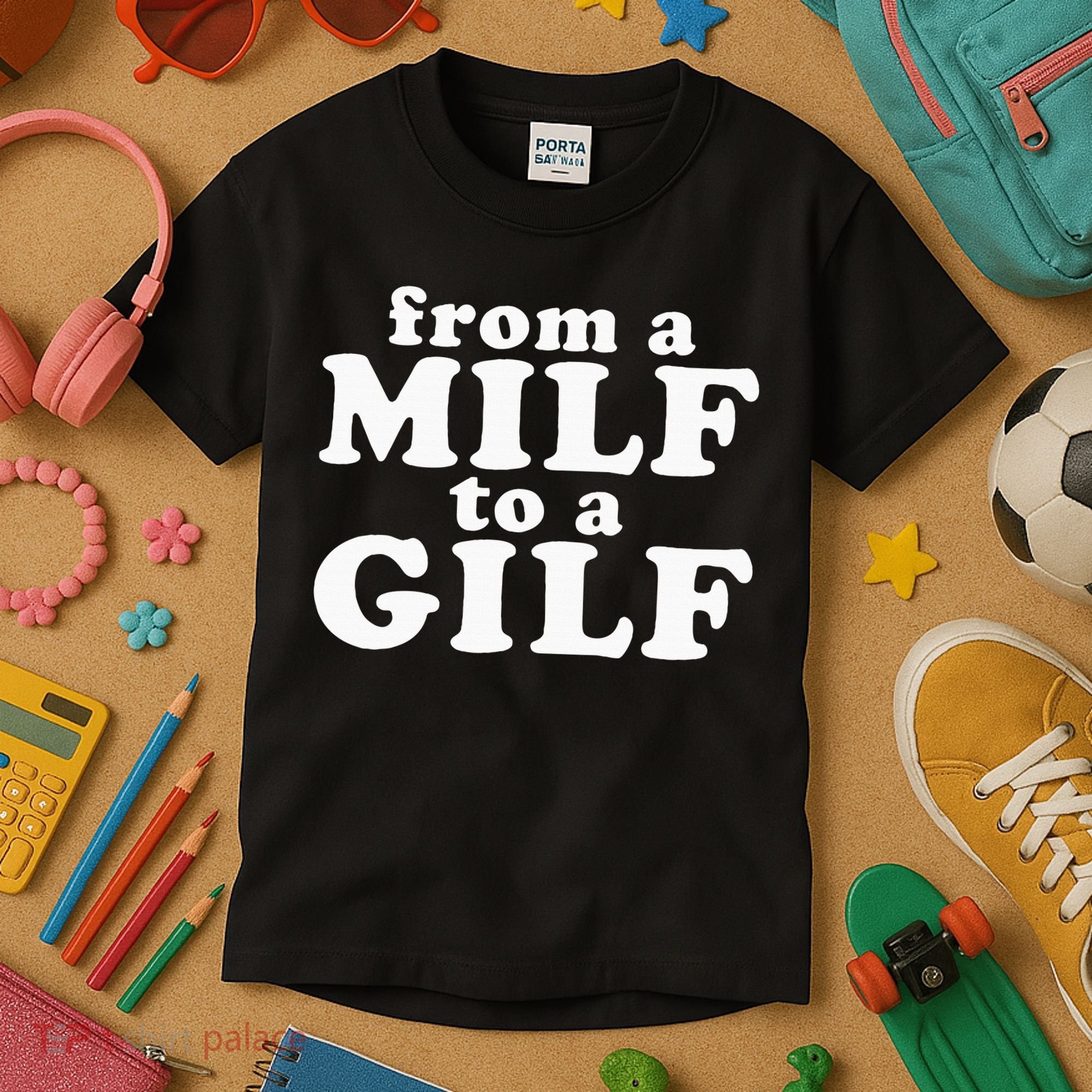From A Milf To A Gilf Funny Dirty Inappropriate Humor Kids T-Shirt