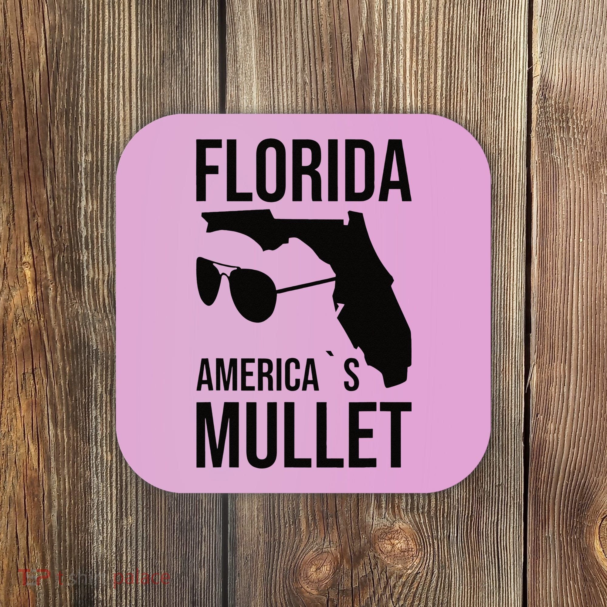 Florida America´s Mullet West Coast Coaster