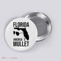Florida America´s Mullet West Coast Button thumb 0