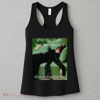 Funny Art Meme When You Check Your Bank Account Money Joke Women's Tank Top thumb 3