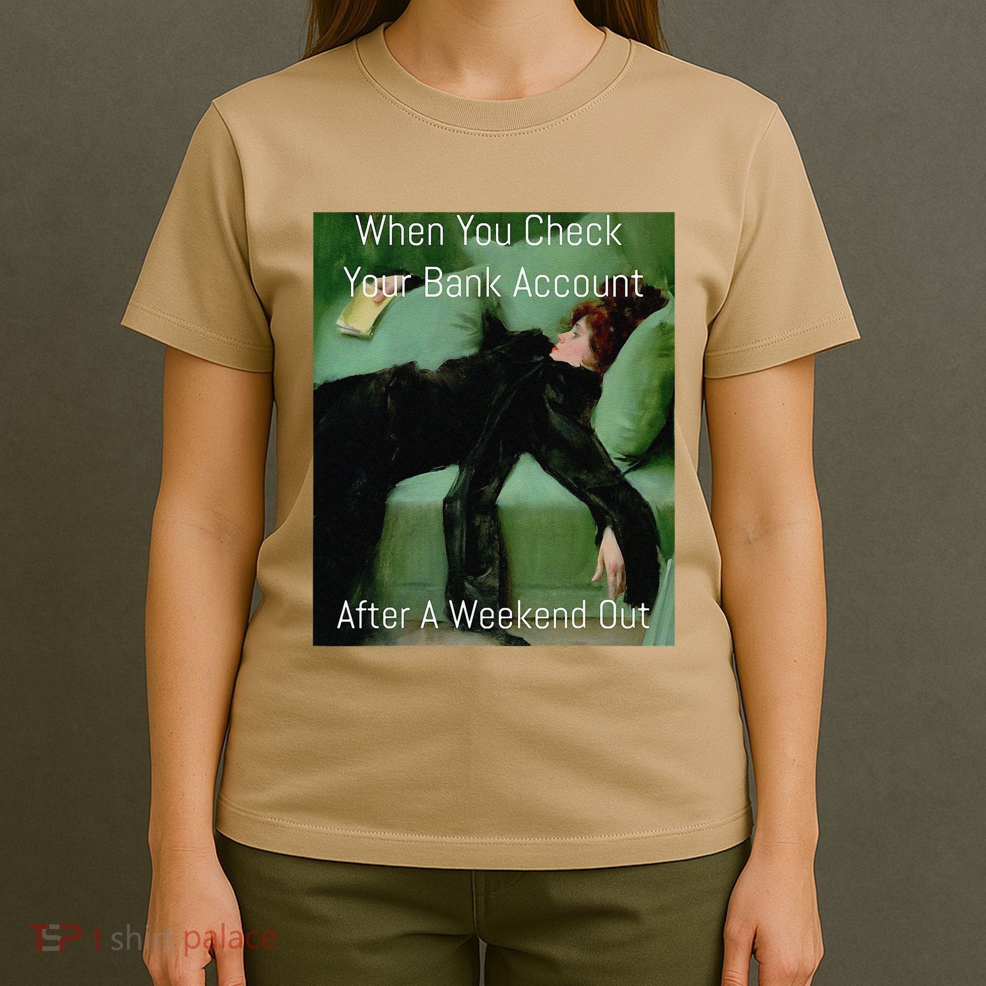 Funny Art Meme When You Check Your Bank Account Money Joke T-Shirt