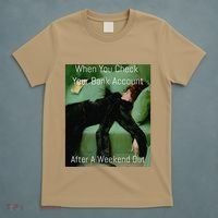 Funny Art Meme When You Check Your Bank Account Money Joke T-Shirt thumb 5